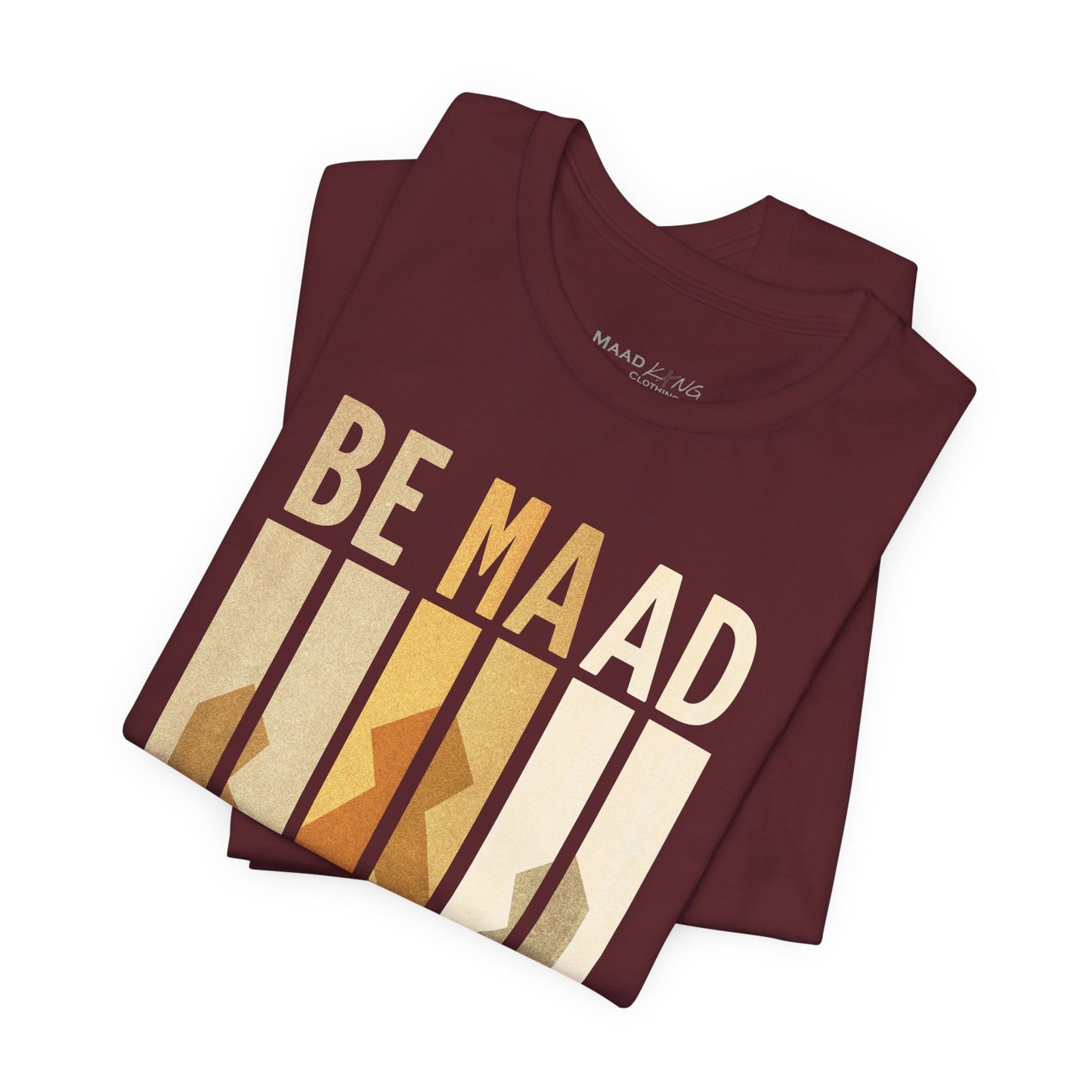 Be Maad - Retro Graphic Tee – Vintage Streetwear Shirt