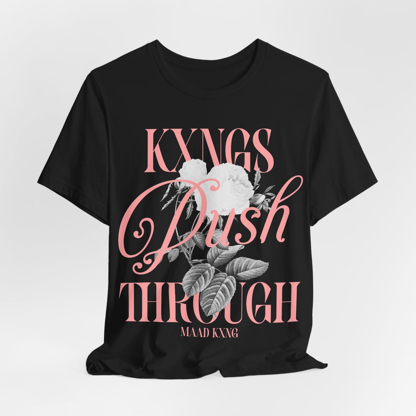 Kxngs Push Through - Graphic Shirt