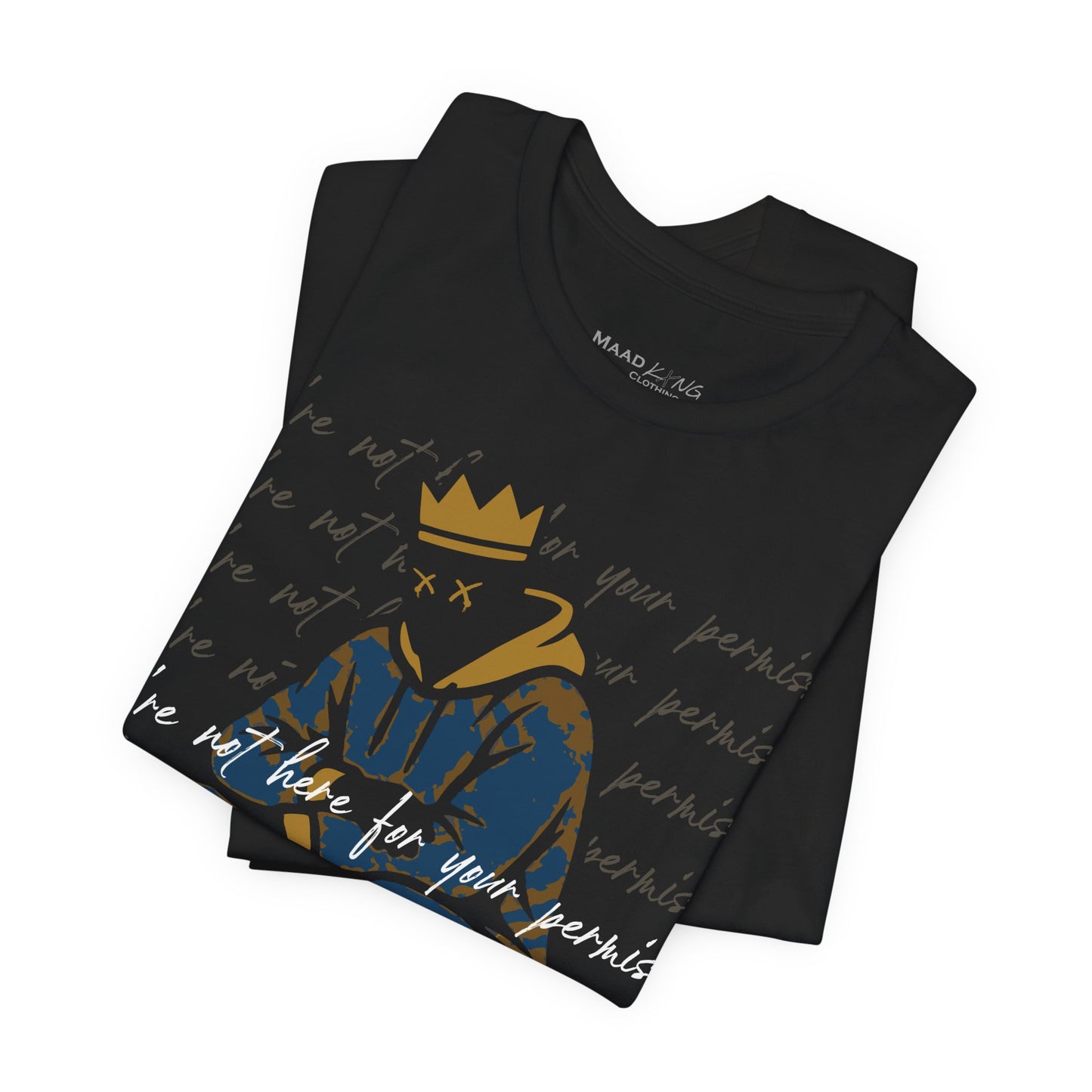 We're Not Here For Your Permission Tee