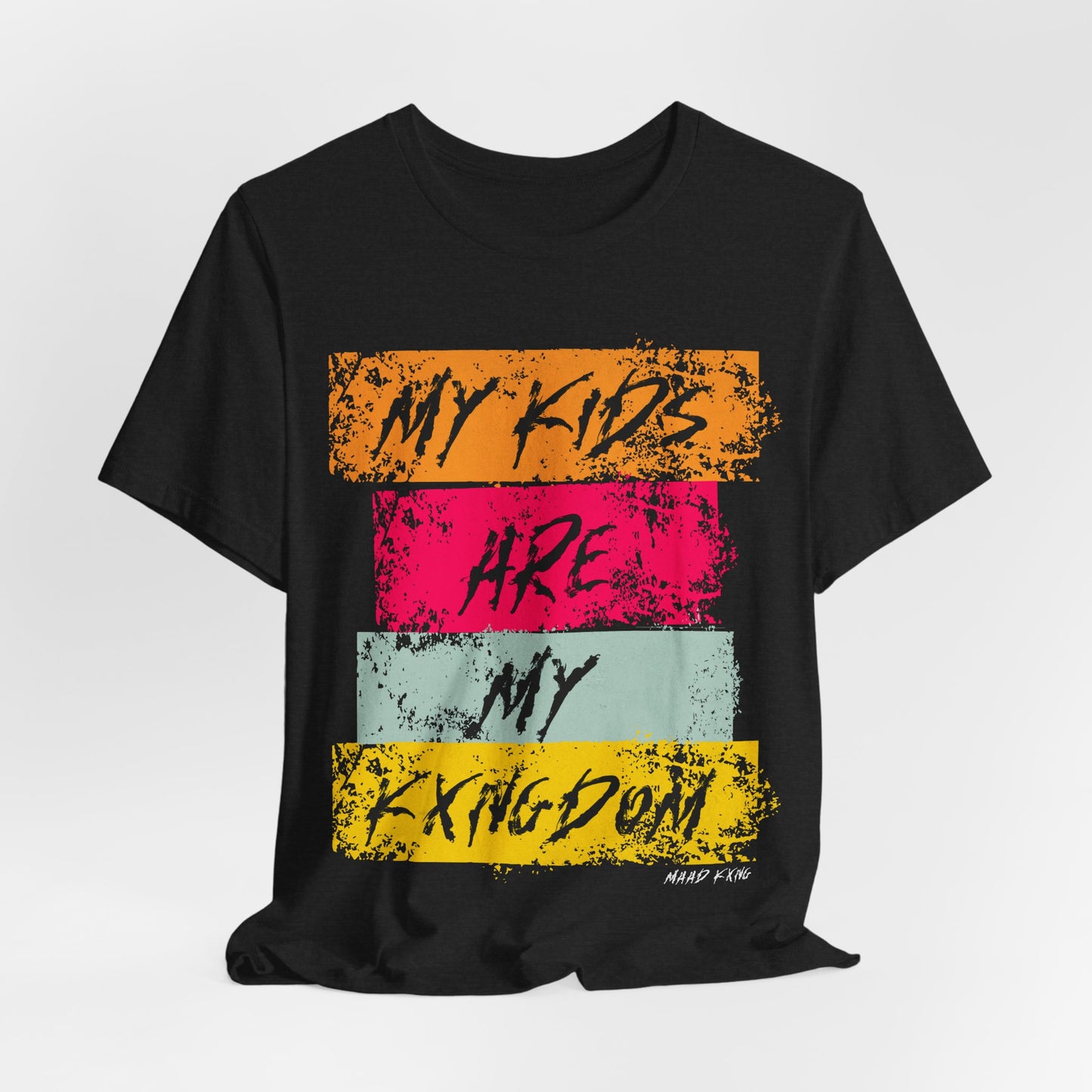My Kids Are My Kxngdom Tee — Inspirational Family Pride T-Shirt