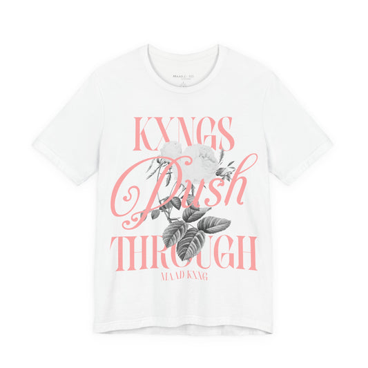 Kxngs Push Through - Graphic Shirt