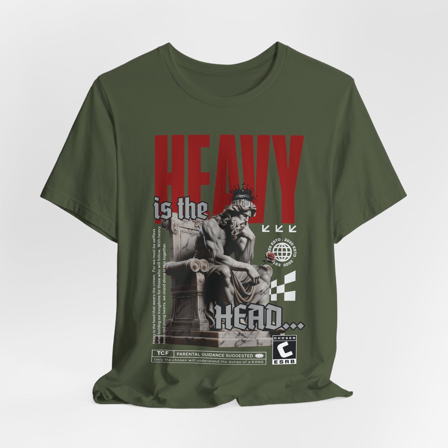Heavy is the Head - Graphic Shirt