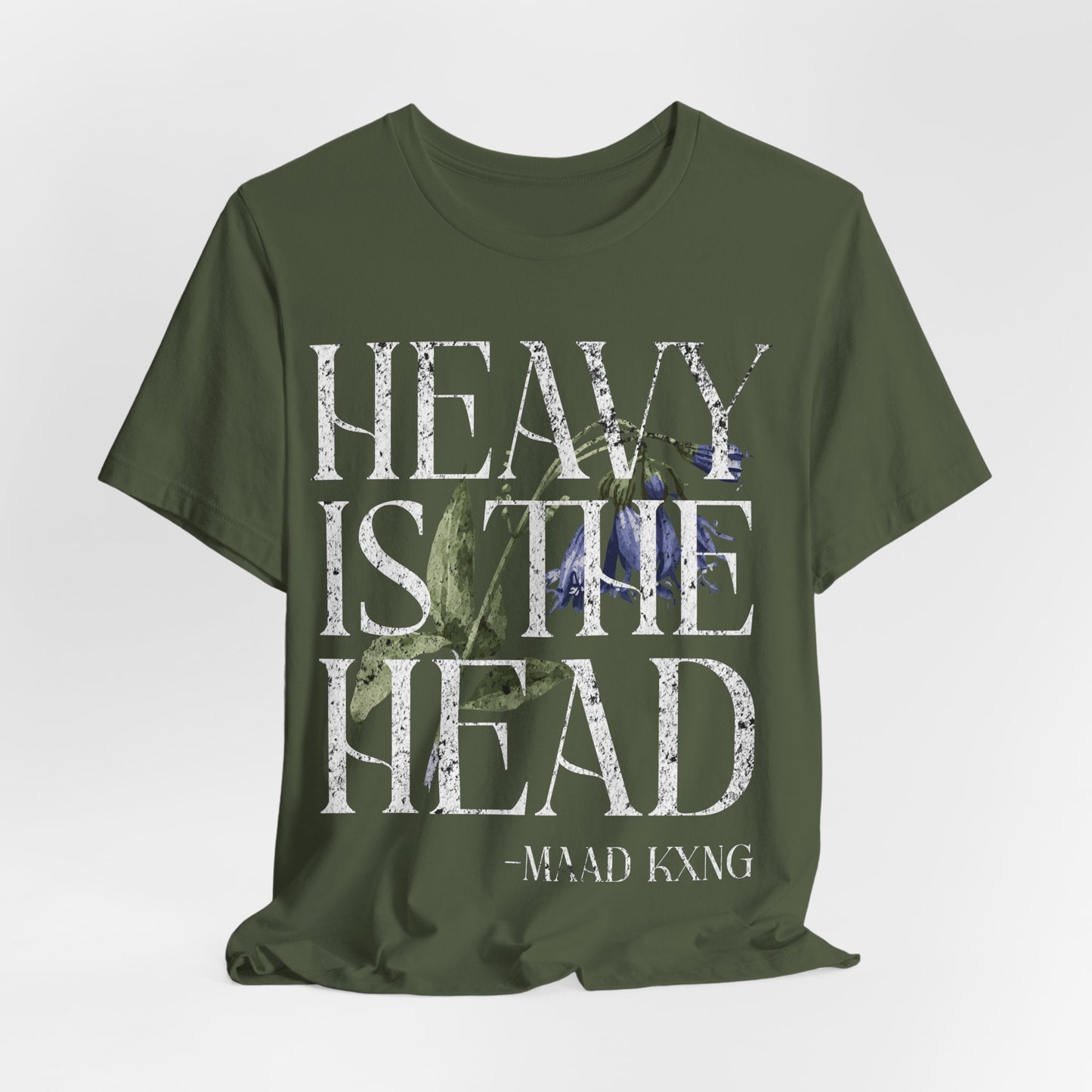 Heavy is the Head - Graphic Shirt