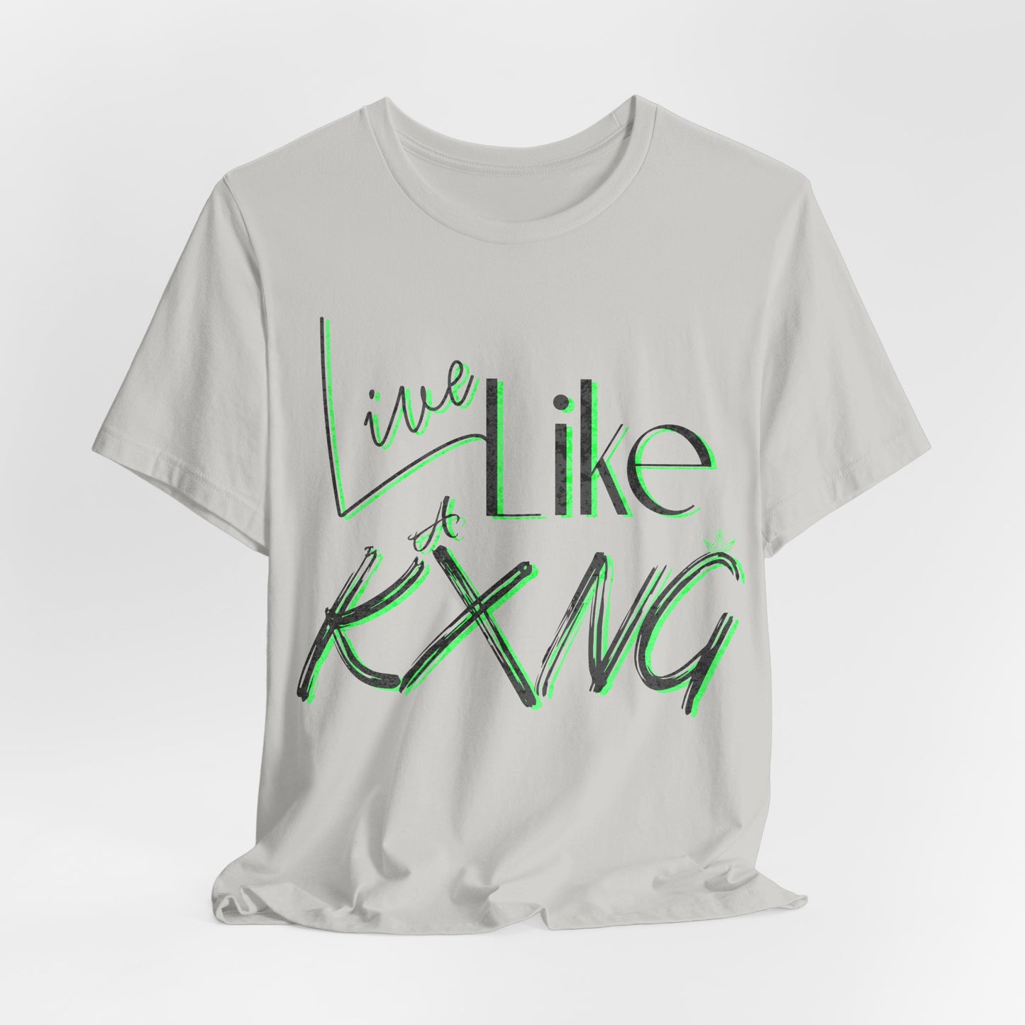 Live Like a Kxng T-Shirt