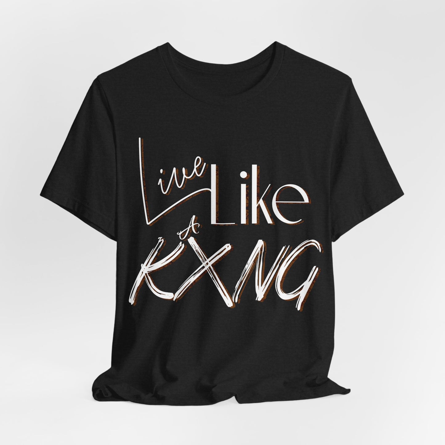 Live Like a Kxng T-Shirt