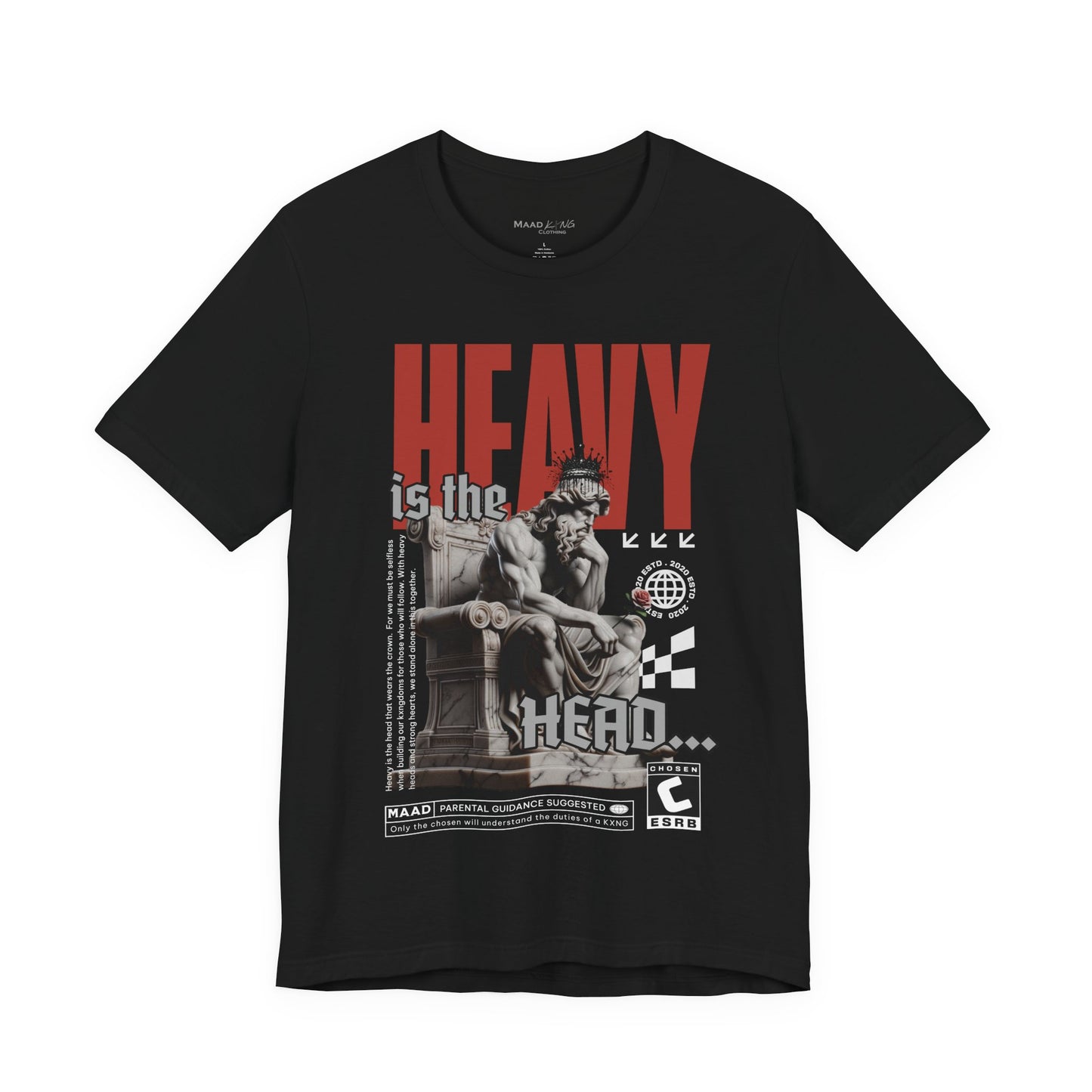 Heavy is the Head - Graphic Shirt