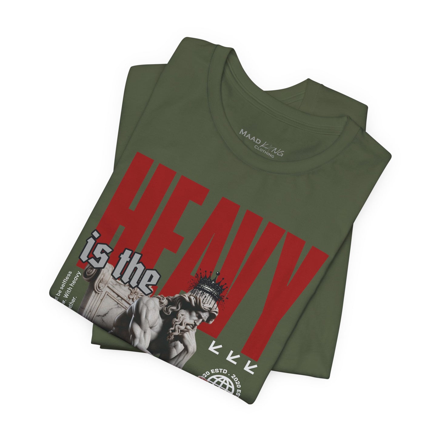 Heavy is the Head - Graphic Shirt