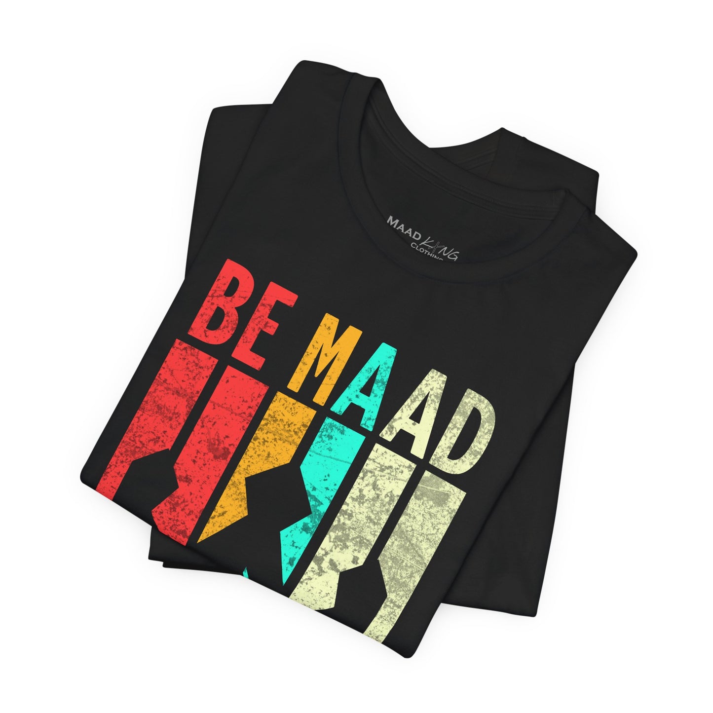 Be Maad - Retro Graphic Tee – Vintage Streetwear Shirt